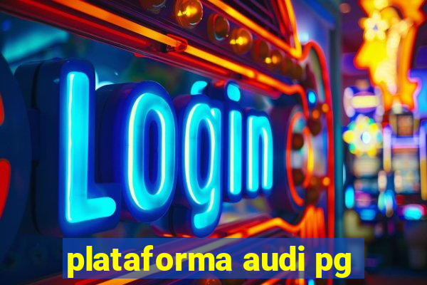 plataforma audi pg